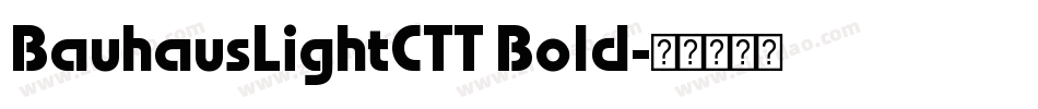BauhausLightCTT Bold字体转换